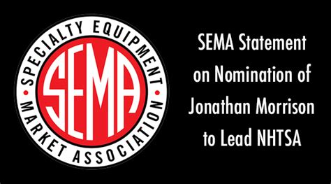 SEMA Statement on Nomination of Jonathan Morrison to Lead NHTSA ...
