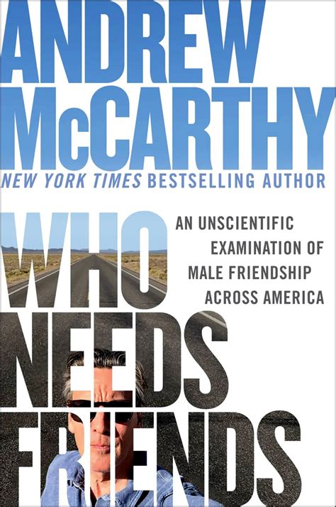 Andrew McCarthy's book 'Who Needs Friends' explores loneliness — and the U.S. - Los Angeles Times
