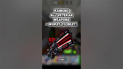 RANKING ALL VETERAN WEAPONS (Pg3d) 🔥 - #pixelgun3d #pg3d #gaming # ...