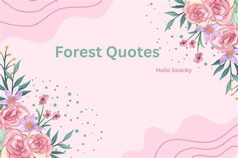 Forest Quotes: Inspiring Sayings About Nature, Trees, and Serenity ...