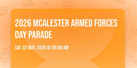 2026 McAlester Armed Forces Day Parade, S A street and S B Street ...