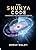 Buy The Shunya Code: Awakening the Divine Intelligence Book Online at ...