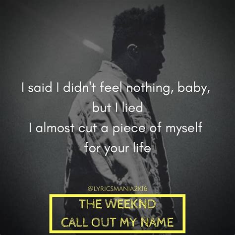 Lirik Dan Terjemahan Lagu The Weeknd Call Out My Name | satudrama.com