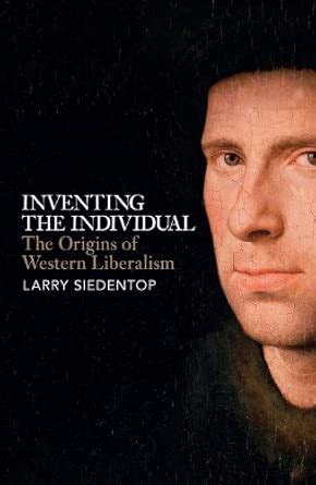Buy Inventing the Individual: The Origins Of Western Liberalism Book ...