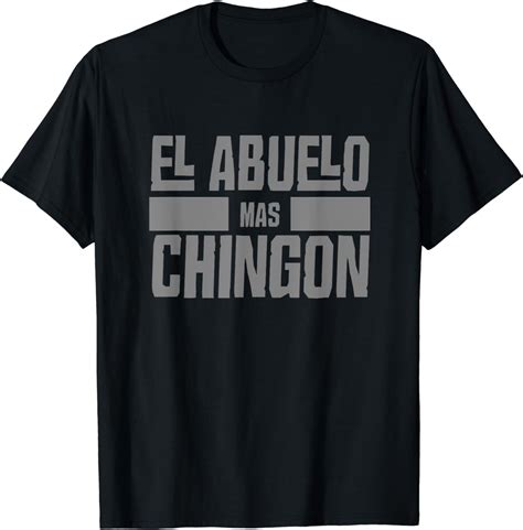 El Abuelo Mas Chingon Spanish Grandpa T Shirt T-Shirt - Walmart.com