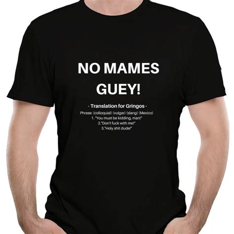 Funny Mexico Shirt, "no Mames Guey"! Unisex Tshirt With English ...