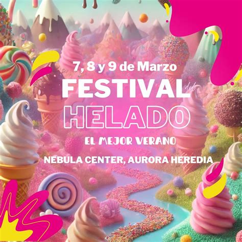 festival del helado 2025, La Aurora - Heredia, 7 March to 9 March ...