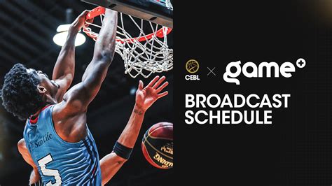 Live CEBL Action Returns to Game+ in 2025