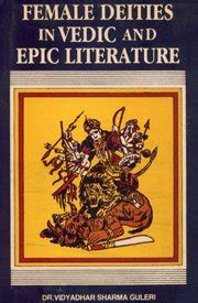 Buy Female Deities in Vedic and Epic Literature Book Online at Low ...