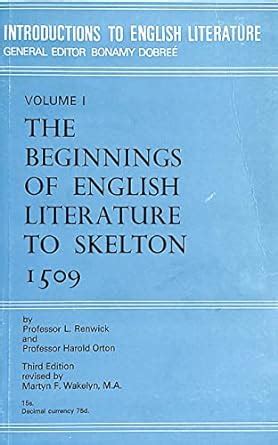 Beginnings of English Literature to Skelton, 1509: v. 1 (Introductions ...