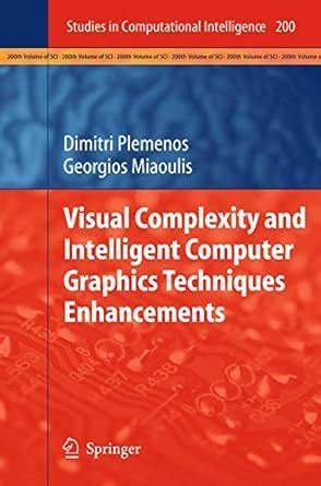 VISUAL COMPLEXITY AND INTELLIGENT COMPUTER GRAPHICS TECHNIQUES ...