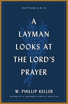 Buy A Layman Looks at the Lord's Prayer Book Online at Low Prices in ...
