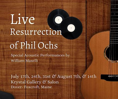 Copy of The Resurrection of Phil Ochs a musical theater, Krystal ...