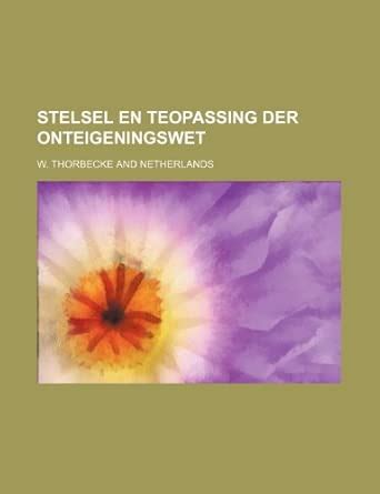 Amazon.in: Buy Stelsel En Teopassing Der Onteigeningswet Book Online at ...