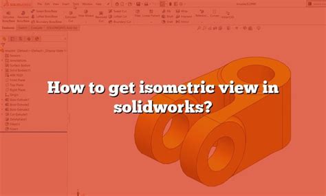 Image result for SolidWorks Isometric View