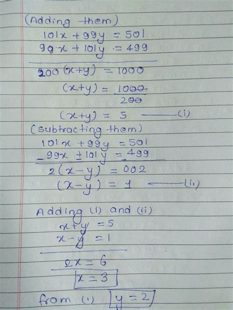 Solve the following simultaneous equations. 101x + 99y = 501, 99x ...