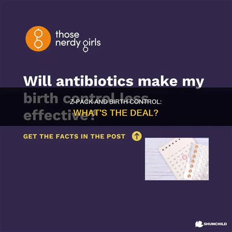 Z-Pack And Birth Control: What's The Deal? | ShunChild