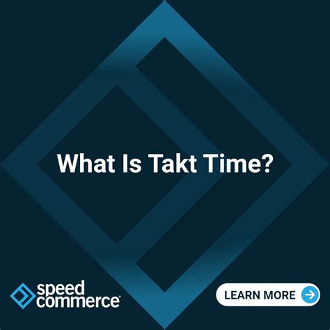 What Is Takt Time? Takt Time Definition & Meaning | Speed Commerce