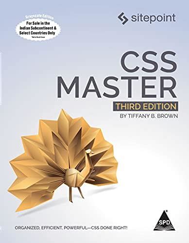 CSS Master, Third Edition (Grayscale Indian Edition) : Tiffany B. Brown ...