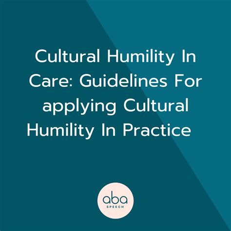 Cultural Humility In Care: Guidelines for Applying Cultural Humility In ...