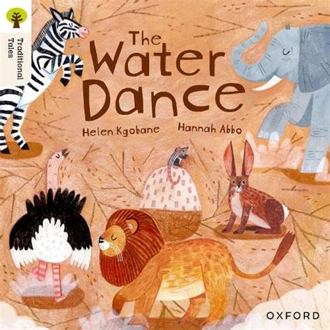 Oxford Reading Tree Traditional Tales: Level 9: The Water Dance : Abbo ...
