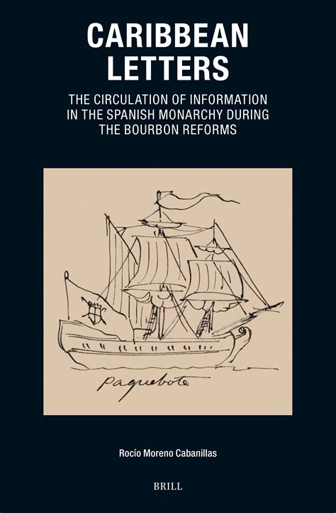 Chapter 2 The Mail as a Channel to Improve the Spanish Colonial Empire ...