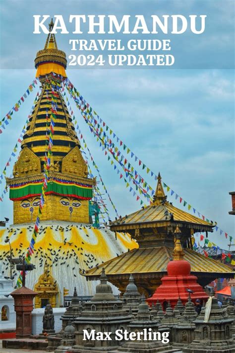 Buy KATHMANDU TRAVEL GUIDE 2024 UPDATED: A Cultural Expedition through ...