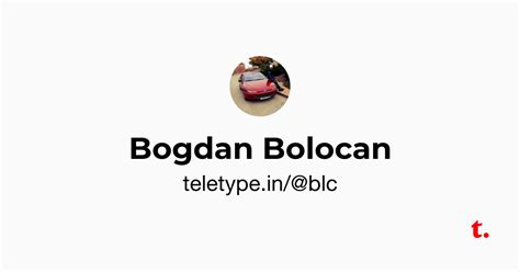 Bogdan Bolocan — Teletype