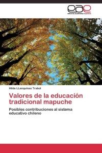Valores de la educacion tradicional mapuche: Buy Valores de la ...