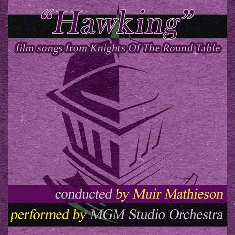 ‎Альбом «"Hawking" Film Songs From Knights of the Round Table» (The MGM ...