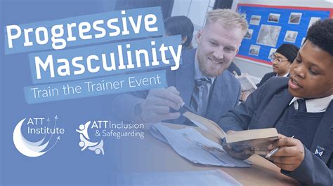 Progressive Masculinity: Train the Trainer Event for School ...