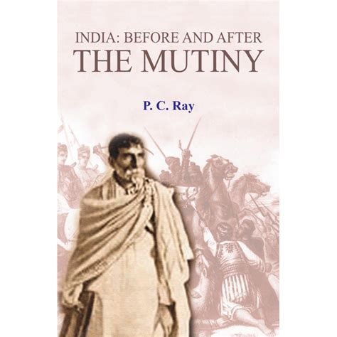 INDIA - BEFORE AND AFTER THE MUTINY (2012) | Publication Division ...