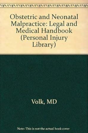 Buy Obstetric and Neonatal Malpractice: Legal and Medical Handbook ...