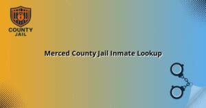 Merced County Jail Inmate Lookup