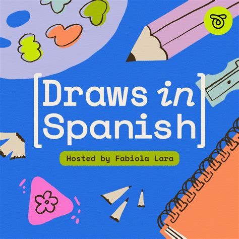 Draws in Spanish | Conversations with Latinx Visual Artists and ...