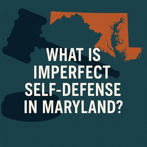 What is Imperfect Self-Defense in Maryland? | SoMD Criminal Defense