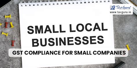 Managing GST Compliance for Small Companies: Tips and Checklist