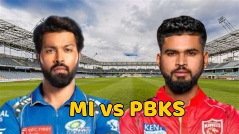 MI vs PBKS: मुंबई और पंजाब के बीच महामुकाबला, मानसिंह स्टेडियम में ...