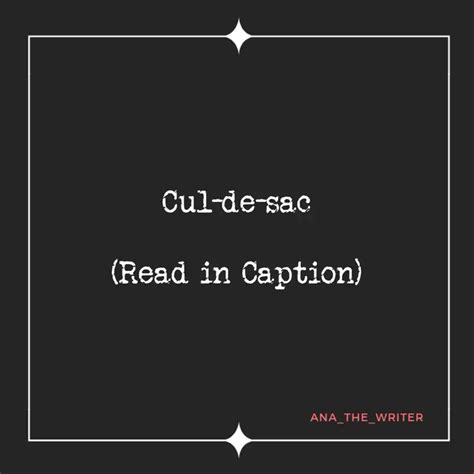 Cul-de-sac (Read in Capt... | Quotes & Writings by Ana Gupta | YourQuote