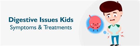 Digestive Issues in Kids: Causes, Symptoms, and Treatments