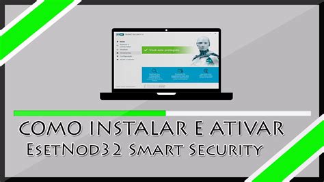 Como Instalar e ativar EsetNod32 Smart Security! - YouTube