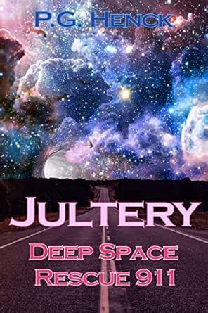 Jultery: Deep Space Rescue 911 eBook : Henck, P.G.: Amazon.in: Kindle Store