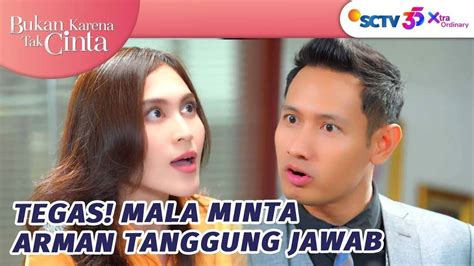 [Gratis] Bukan Karena Tak Cinta - Tegas! Mala Mau Arman Tanggung Jawab ...