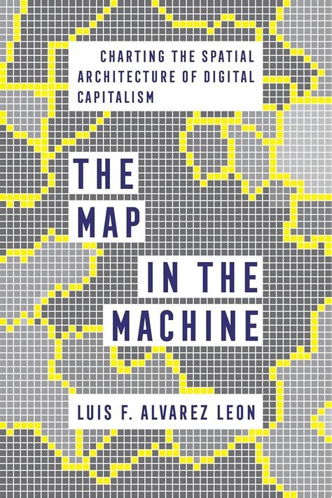 The Map in the Machine: Charting the Spatial Architecture of Digital ...