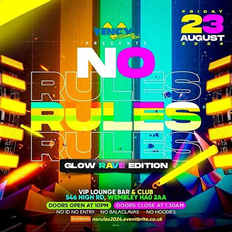 NO RULES Glow Rave Edition Featuring International and local DJs, VIP ...