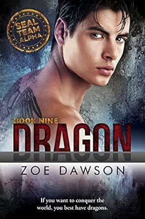 Dragon (SEAL Team Alpha Book 9) eBook : Dawson, Zoe: Amazon.in: Kindle ...