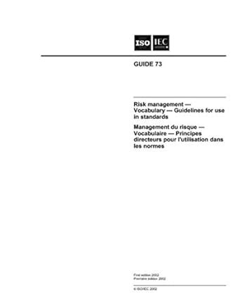 ISO/IEC Guide 73:2002, Risk management - Vocabulary - Guidelines for ...
