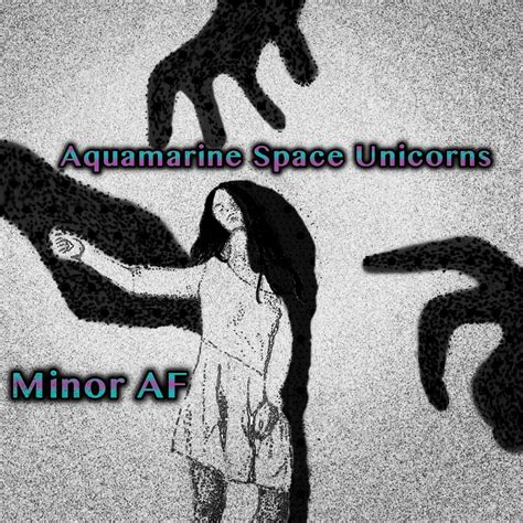 Minor AF》- Aquamarine Space Unicorns的专辑 - Apple Music