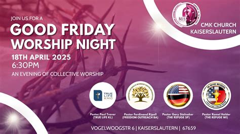 A GOOD FRIDAY WORSHIP , Vogelwoogstr. 6, Kaiserslautern, Germany, 18 ...