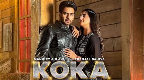 Koka Lyrics - Mankirt Aulakh ft. Pranjal Dahiya